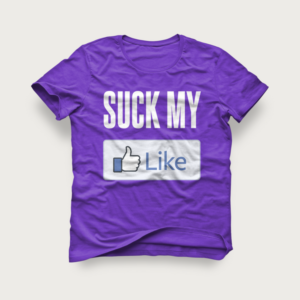 facebook-social-media-purple-tee-quotes-suck-my-like